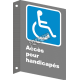 French CSA "Acces for the Disabled" sign in various sizes, shapes, materials & languages + optional features