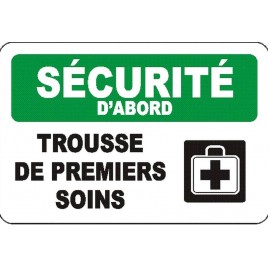Affiche OSHA «Sécurité d’abord Trousse de premiers soins» en français: langues, options, formats & matériaux variés