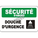 French OSHA “Safety First Emergency Shower” sign in various sizes, materials & languages, optional features available