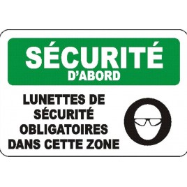 French OSHA “Safety First Safety Glasses Required in this Area” sign in various sizes, materials, languages & options