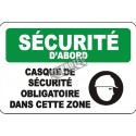 French OSHA “Safety First Safety Helmet Required in this Area” sign in various sizes, materials, languages & options available