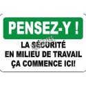 French OSHA “Think on the Job Safety Begins Here” sign in various sizes, shapes, materials, languages & optional features