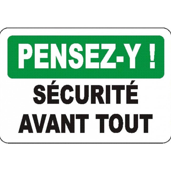 French OSHA “Think Safety First” sign in various sizes, shapes, materials, languages & optional features