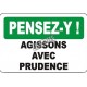 French OSHA “Think Exercise Due Diligence” sign in various sizes, shapes, materials, languages & optional features