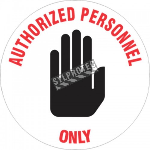 “AUTHORIZED PERSONNEL ONLY” adhesive anti-skid laminated vinyl floor sign, various sizes &amp; languages.