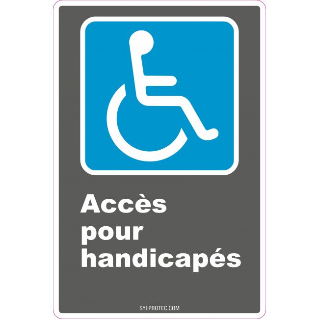 French CDN "Acces for the Disabled" sign in various sizes, shapes, materials & languages + optional features