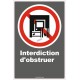 Affiche CDN «Interdiction d’obstruer» de langue française : formats variés, matériaux divers, d’autres langues & options