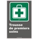 French CDN "First Aid Kit" sign in various sizes, shapes, materials & languages + optional features