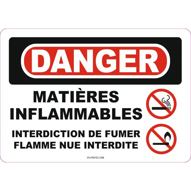 French OSHA “Danger Flammable Gas No Smoking, Matches or Open Flames” sign: various sizes, materials, languages & options