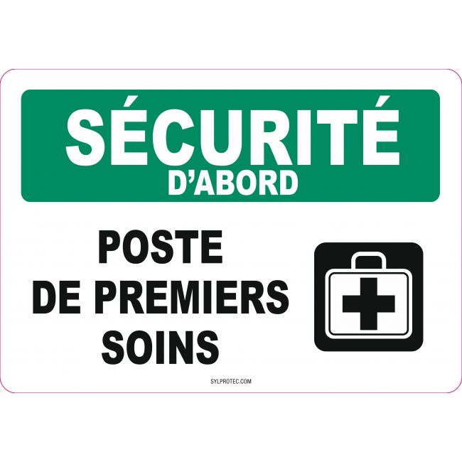 French OSHA “Safety First First Aid Station” sign in various sizes, shapes, materials & languages + optional features