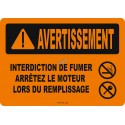French OSHA “Warning No Smoking Turn Off Engine” sign in various sizes, materials, languages & optional features
