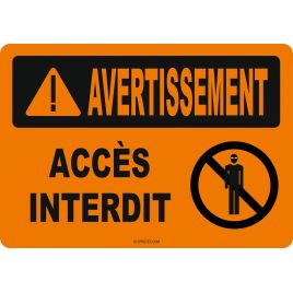 Affiche OSHA «Avertissement Accès interdit» en français: langues, options, formats & matériaux variés