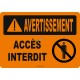 French OSHA “Warning No Entry” sign in various sizes, materials, languages & optional features