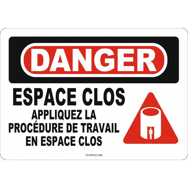 Affiche OSHA «Danger Espace clos Appliquez la procédure de travail en espace clos»: langues, options, formats & matériaux variés