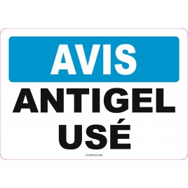 French OSHA " Notice used antifreeze " sign: many sizes, shapes, materials & languages + optional features
