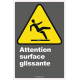 Affiche CDN «Attention surface glissante» de langue française: langues, formats & matériaux divers + options