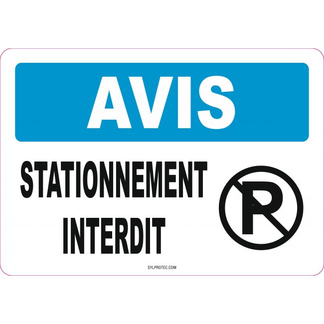 Affiche OSHA «Avis Stationnement interdit» en français: langues, option, formats & matériaux variés